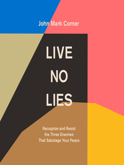 Title details for Live No Lies by John Mark Comer - Available